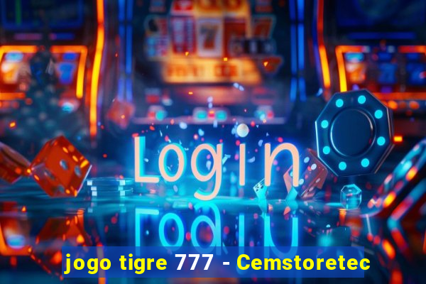 jogo tigre 777 - Cemstoretec