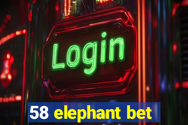 58 elephant bet