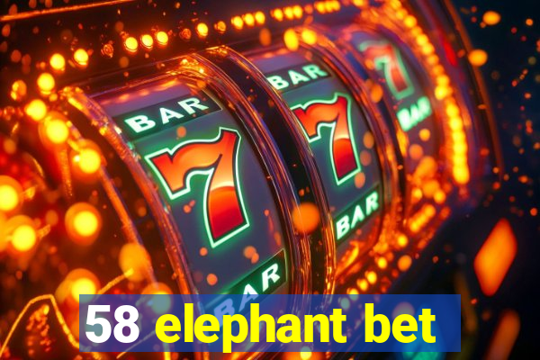 58 elephant bet