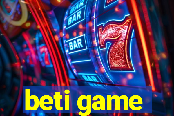 beti game