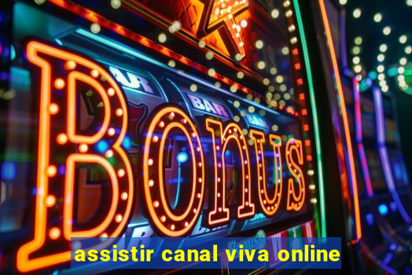 assistir canal viva online