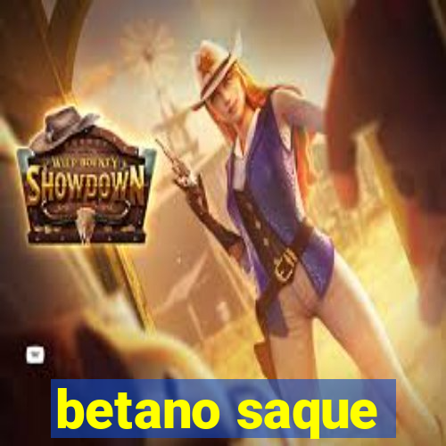 betano saque