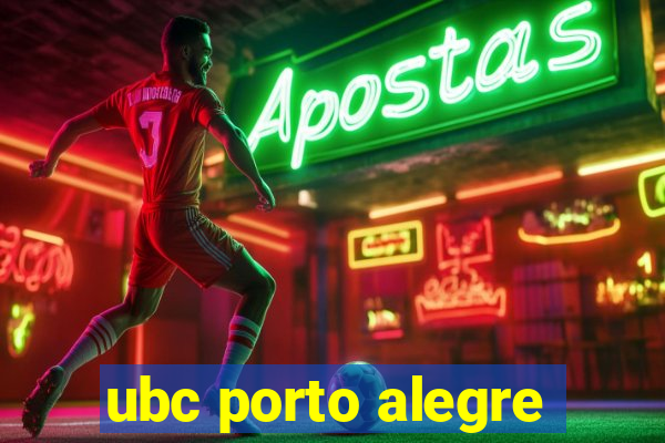 ubc porto alegre