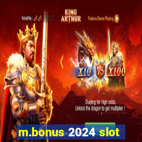 m.bonus 2024 slot