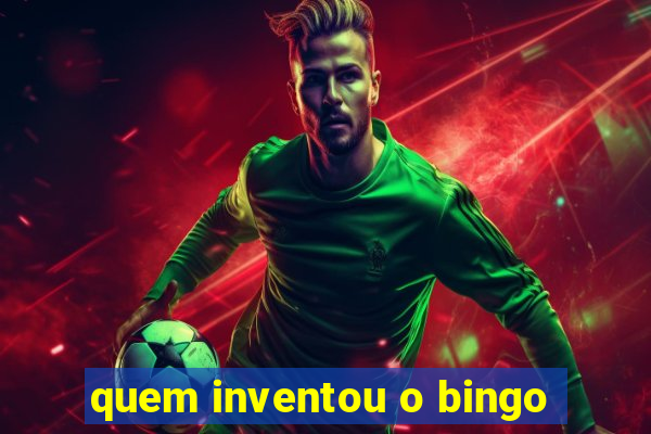 quem inventou o bingo