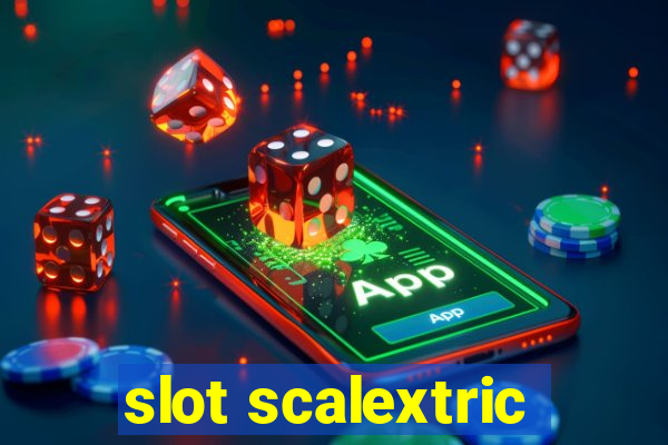 slot scalextric