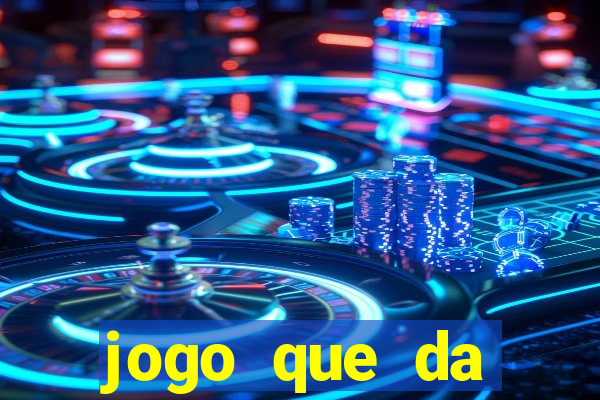 jogo que da dinheiro de verdade sem precisar depositar