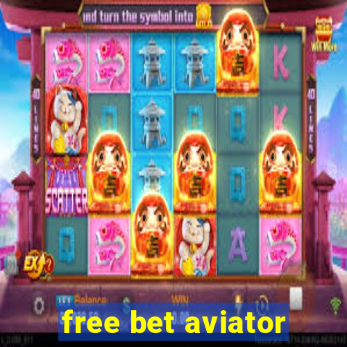 free bet aviator