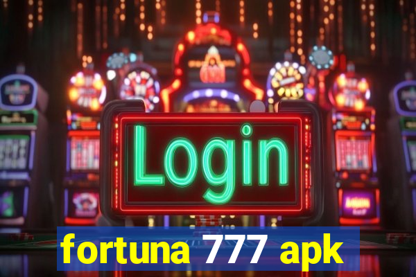 fortuna 777 apk