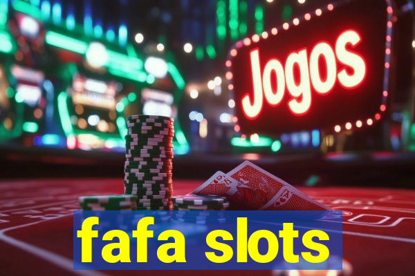 fafa slots