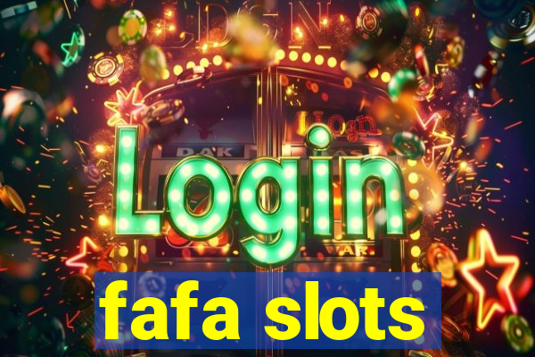 fafa slots