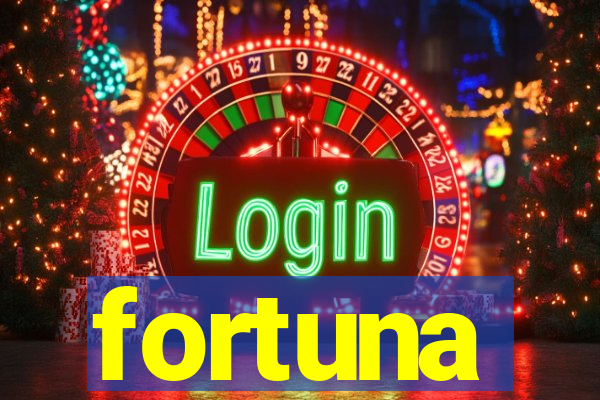 fortuna