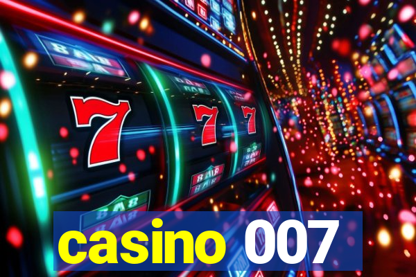 casino 007