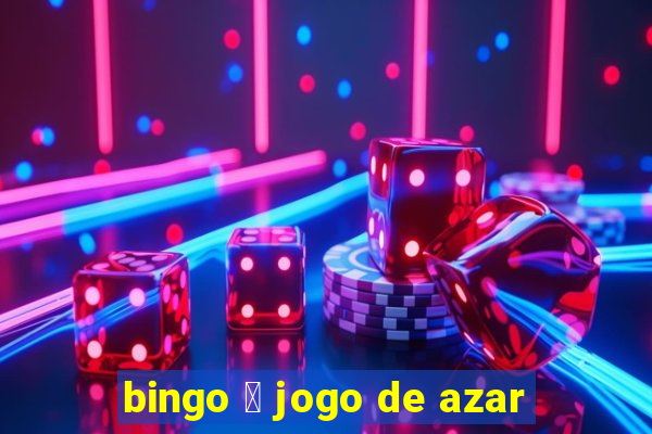 bingo 茅 jogo de azar