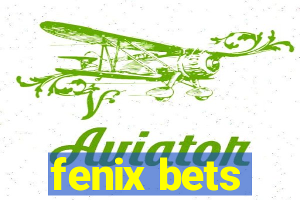 fenix bets