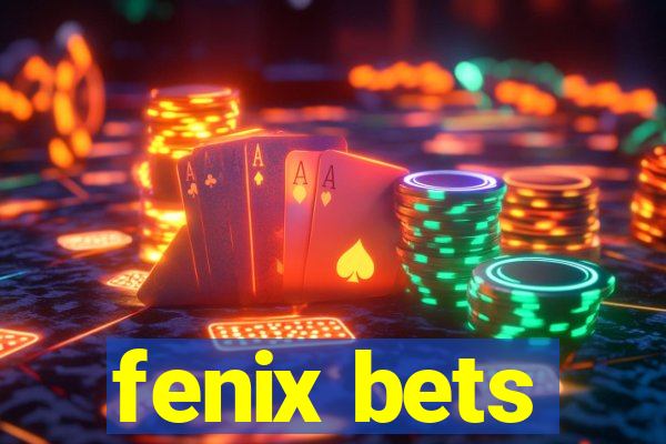 fenix bets