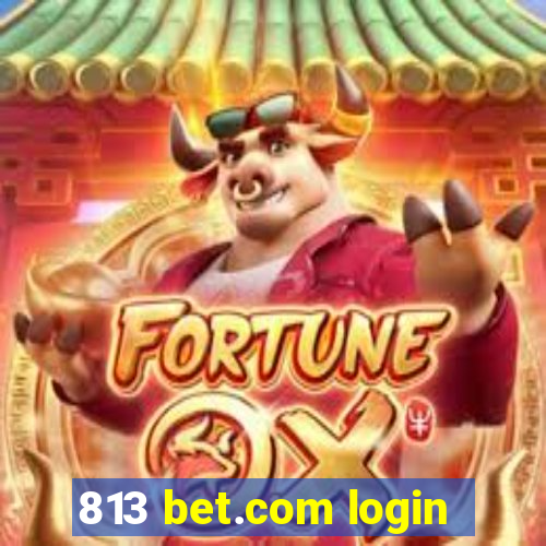 813 bet.com login