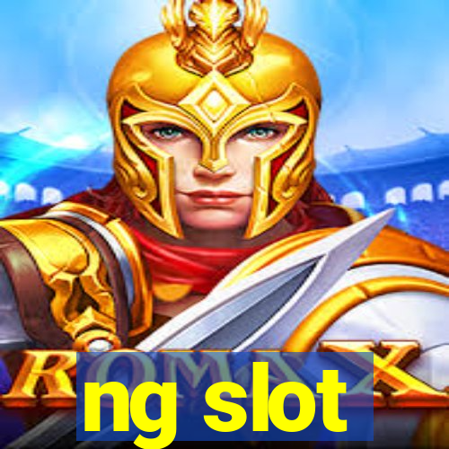 ng slot