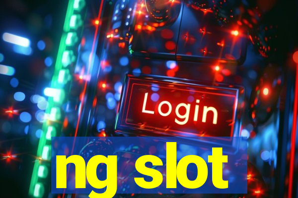 ng slot