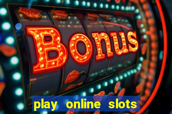 play online slots with real money