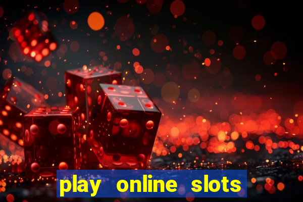 play online slots with real money