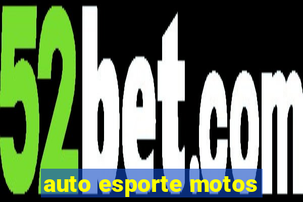 auto esporte motos