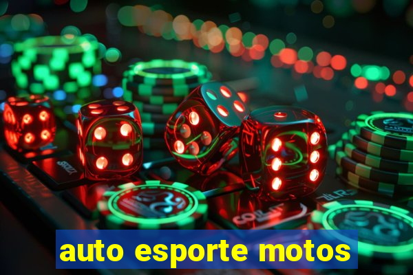 auto esporte motos