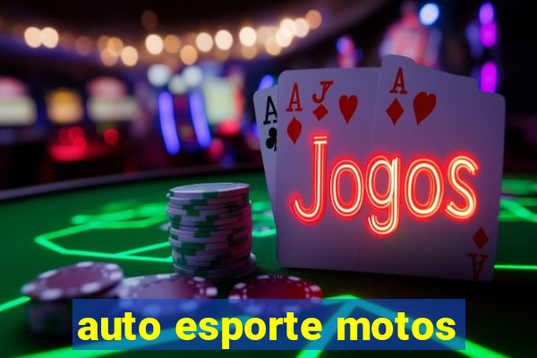 auto esporte motos