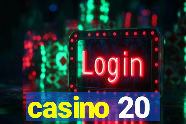 casino 20