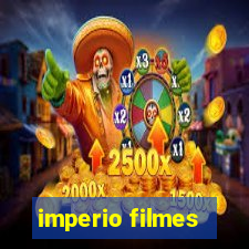 imperio filmes