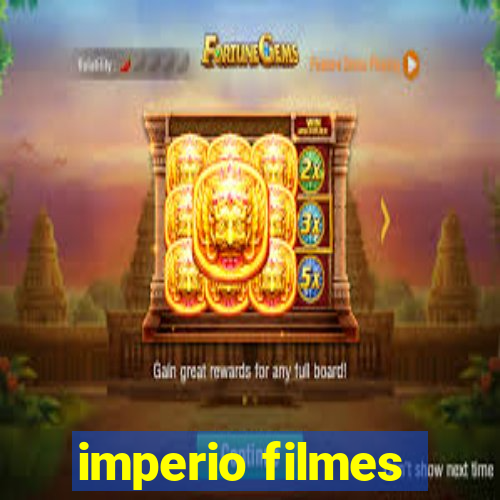 imperio filmes