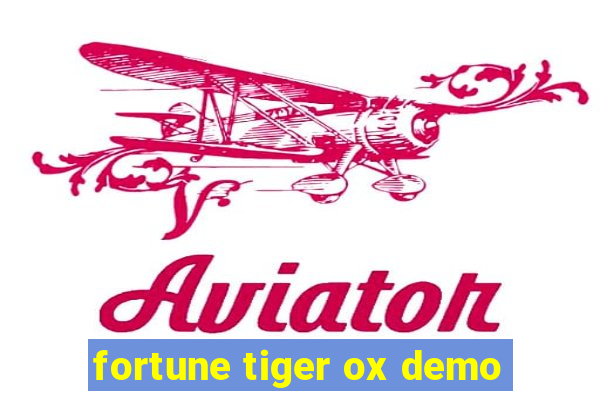 fortune tiger ox demo