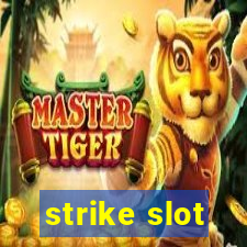 strike slot