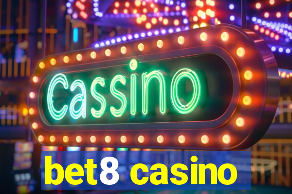 bet8 casino