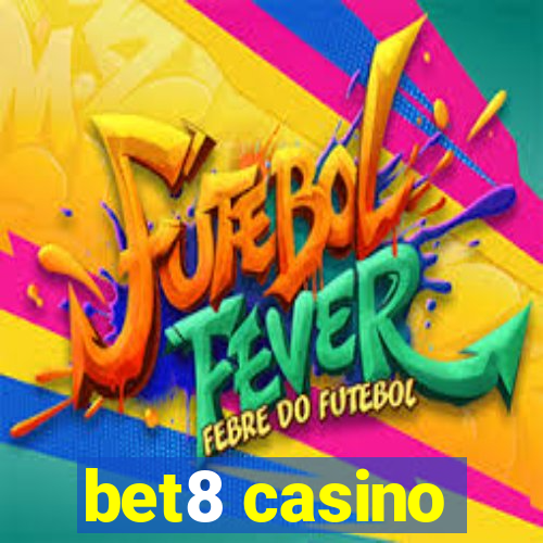 bet8 casino