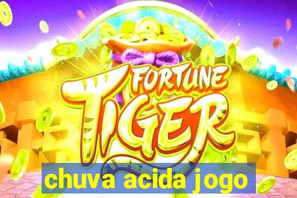 chuva acida jogo