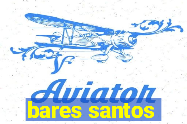 bares santos