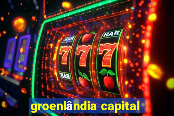 groenlândia capital