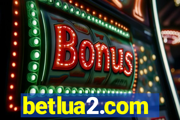 betlua2.com