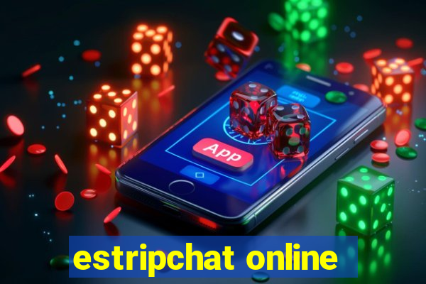 estripchat online