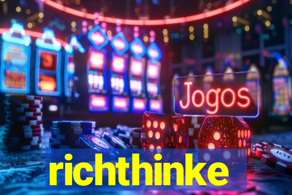 richthinke