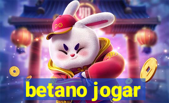 betano jogar