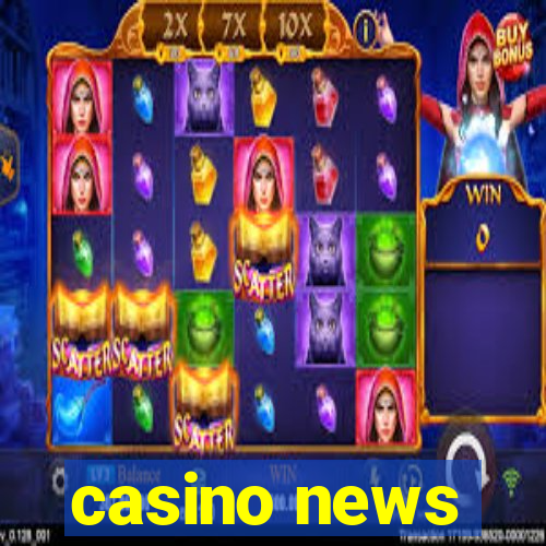 casino news