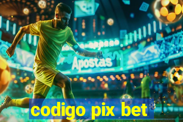 codigo pix bet