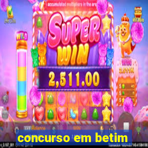 concurso em betim