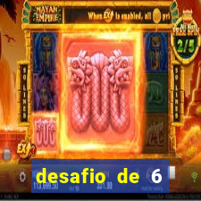 desafio de 6 placares bet365