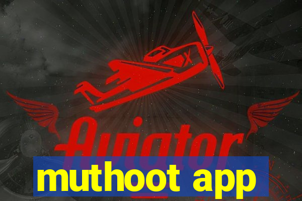 muthoot app