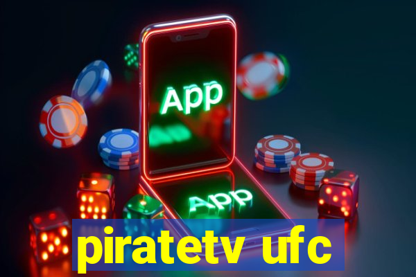 piratetv ufc