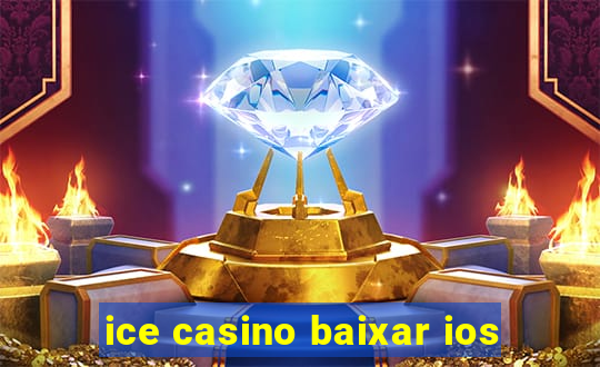 ice casino baixar ios