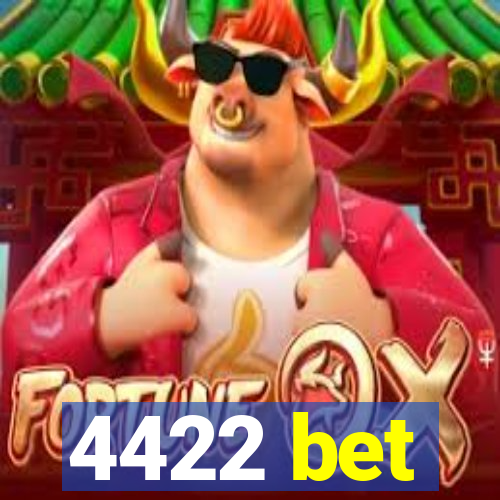 4422 bet